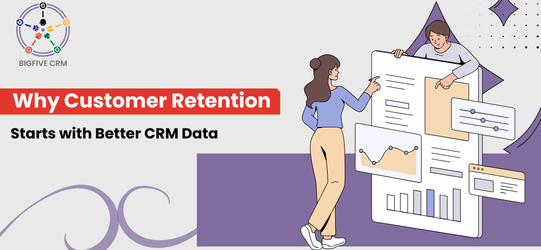 CRM dashboard showing clean, accurate customer data used to improve retention